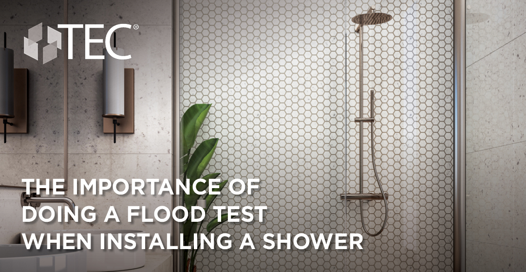 Flood testing when installing a shower TEC TEC